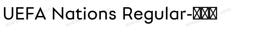 UEFA Nations Regular字体转换 UEFA Nations Regular字体转换